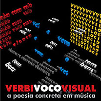 Verbivocovisual - a poesia concreta em música